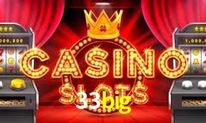 Exclusive Offers 33big